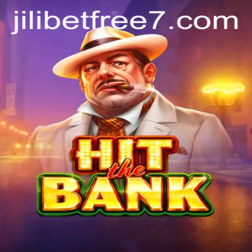 Exploring HitTheBank and the Exciting Realm of JILIBET Free