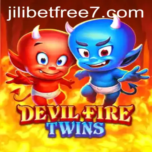 Exploring DevilFireTwins: A New Gaming Phenomenon and JILIBET Free Features