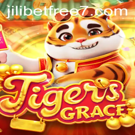 Exploring the Excitement of TigersGrace and JILIBET Free